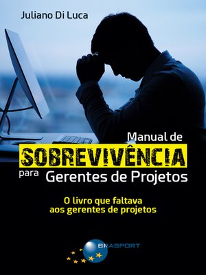 cover image of Manual de Sobrevivência para Gerentes de Projetos